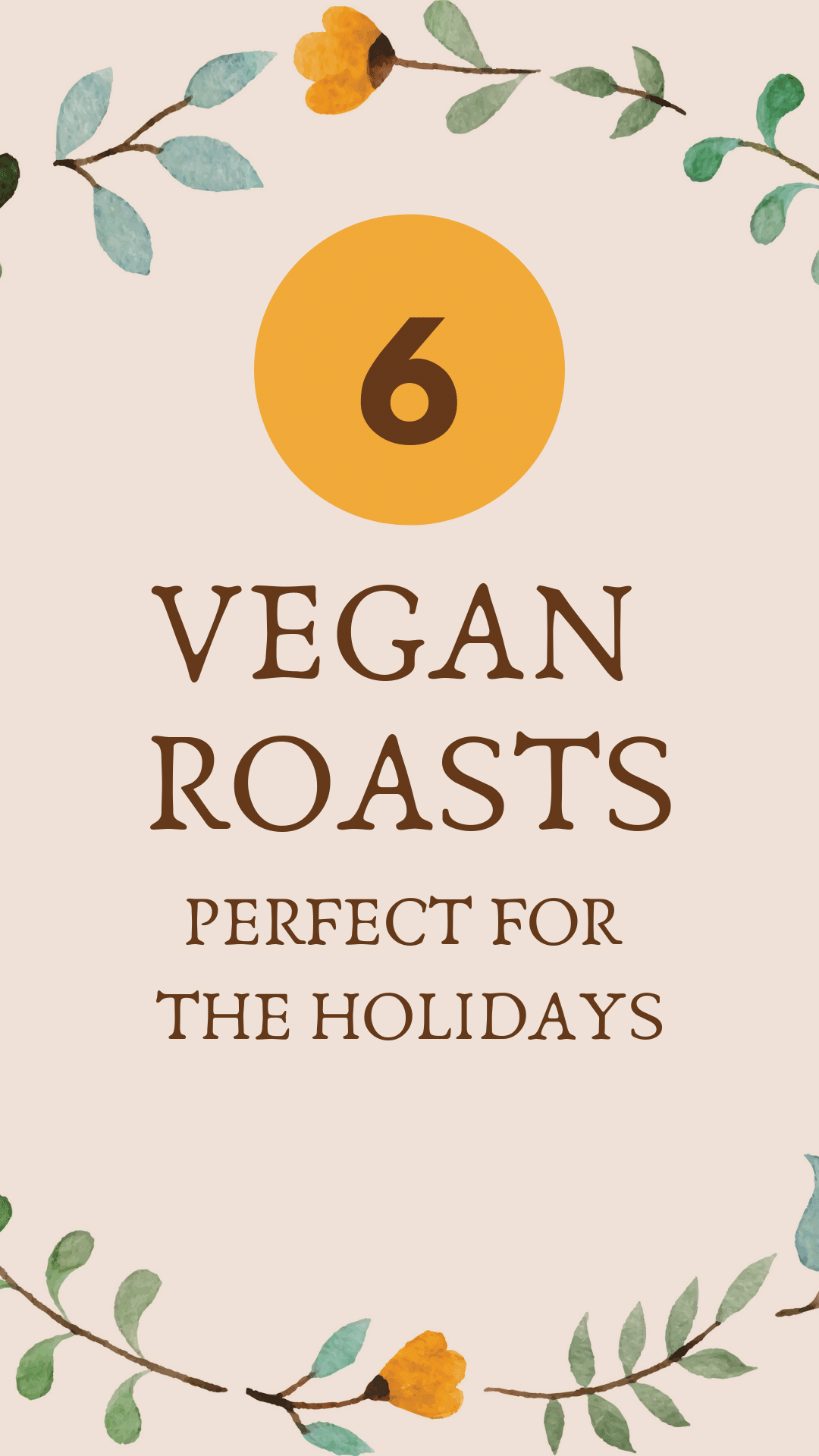 6 Vegan Roasts Perfect for the Holidays