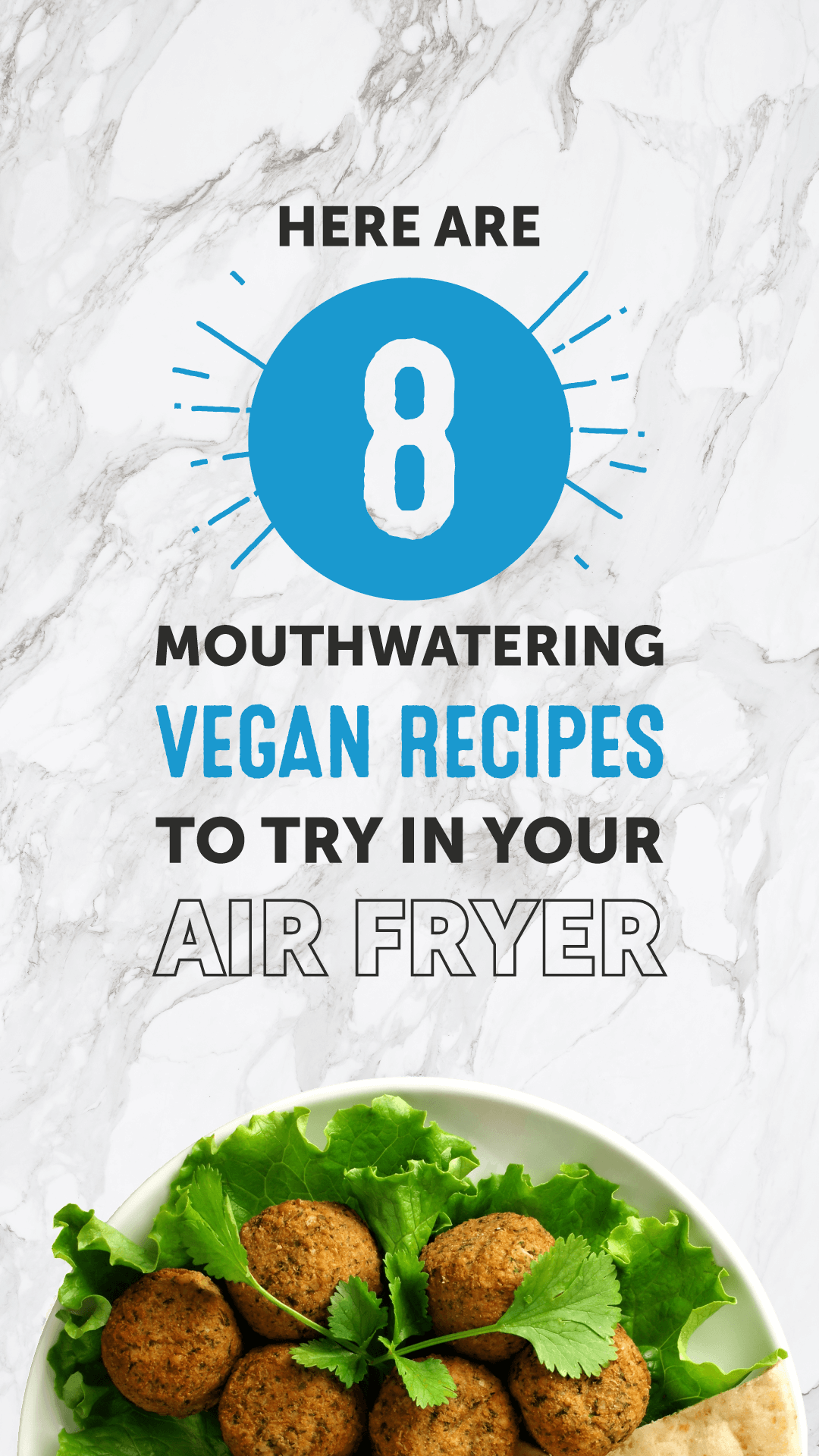 Here Are 8 Mouthwatering Vegan Recipes to Try in Your Air Fryer