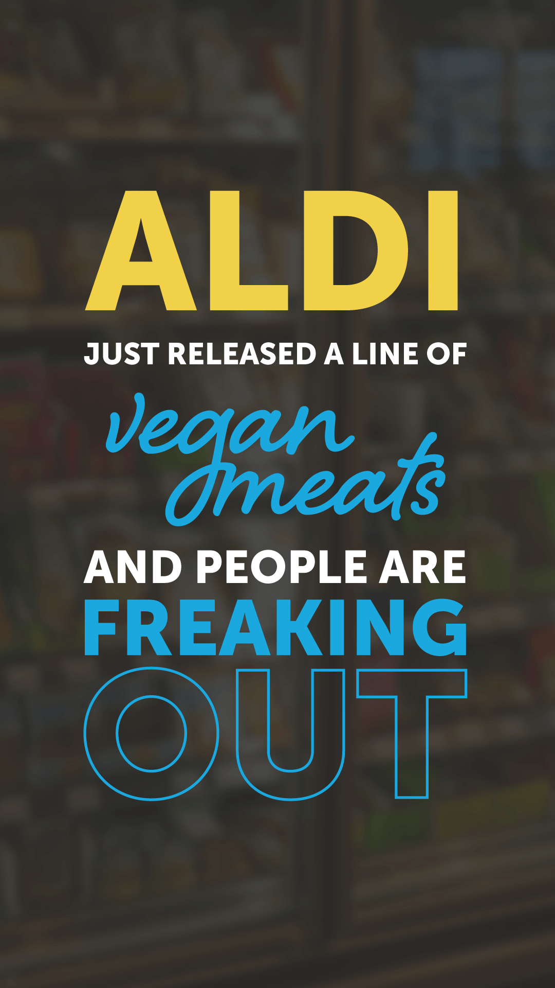 Aldi Just Released a Line of Vegan Meats and People Are Freaking Out