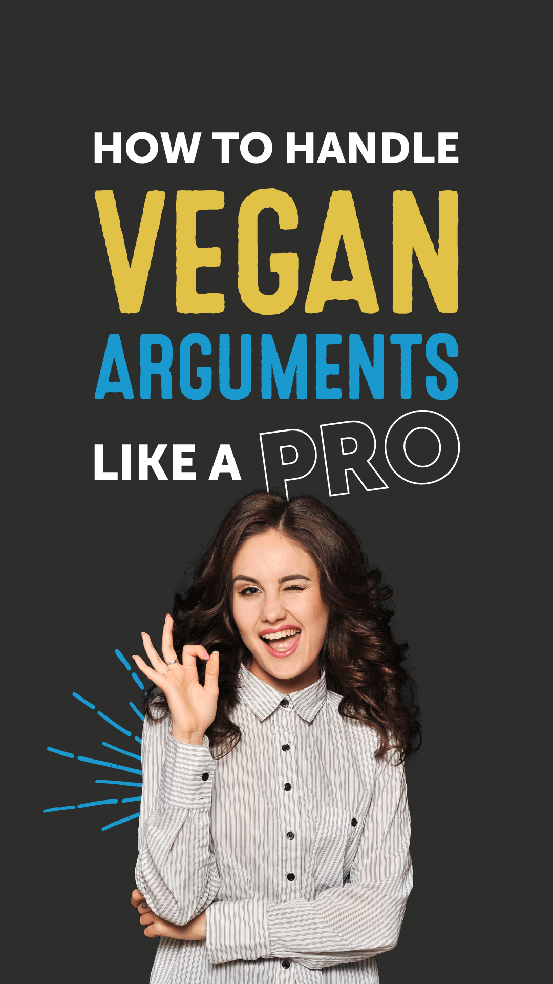 How to Handle Vegan Arguments Like a Pro