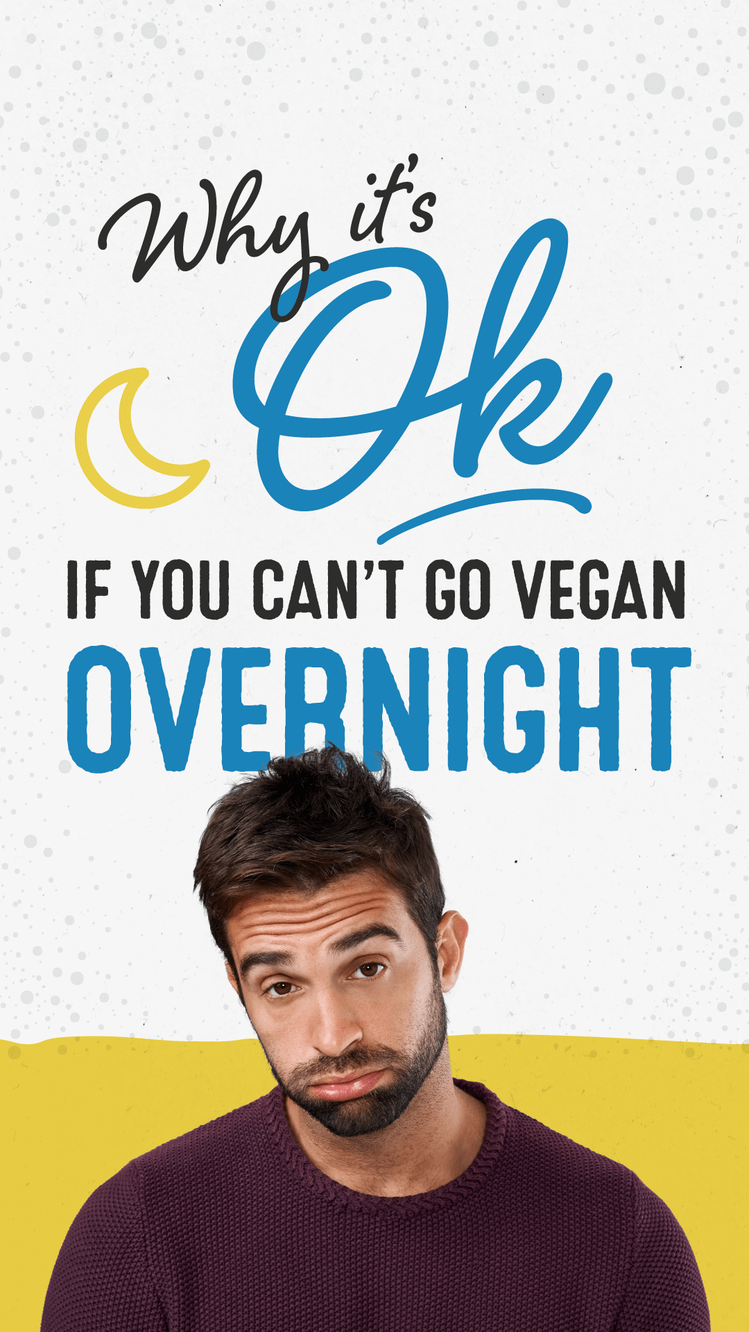 Why It’s OK If You Can’t Go Vegan Overnight