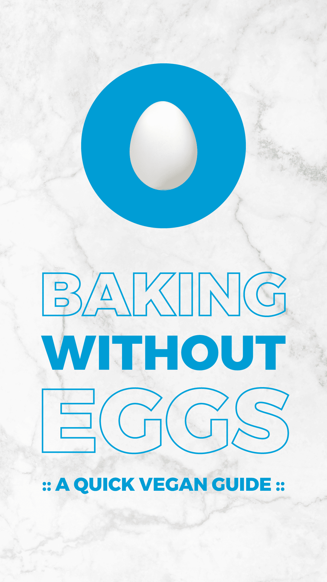 Baking Without Eggs: A Quick Vegan Guide