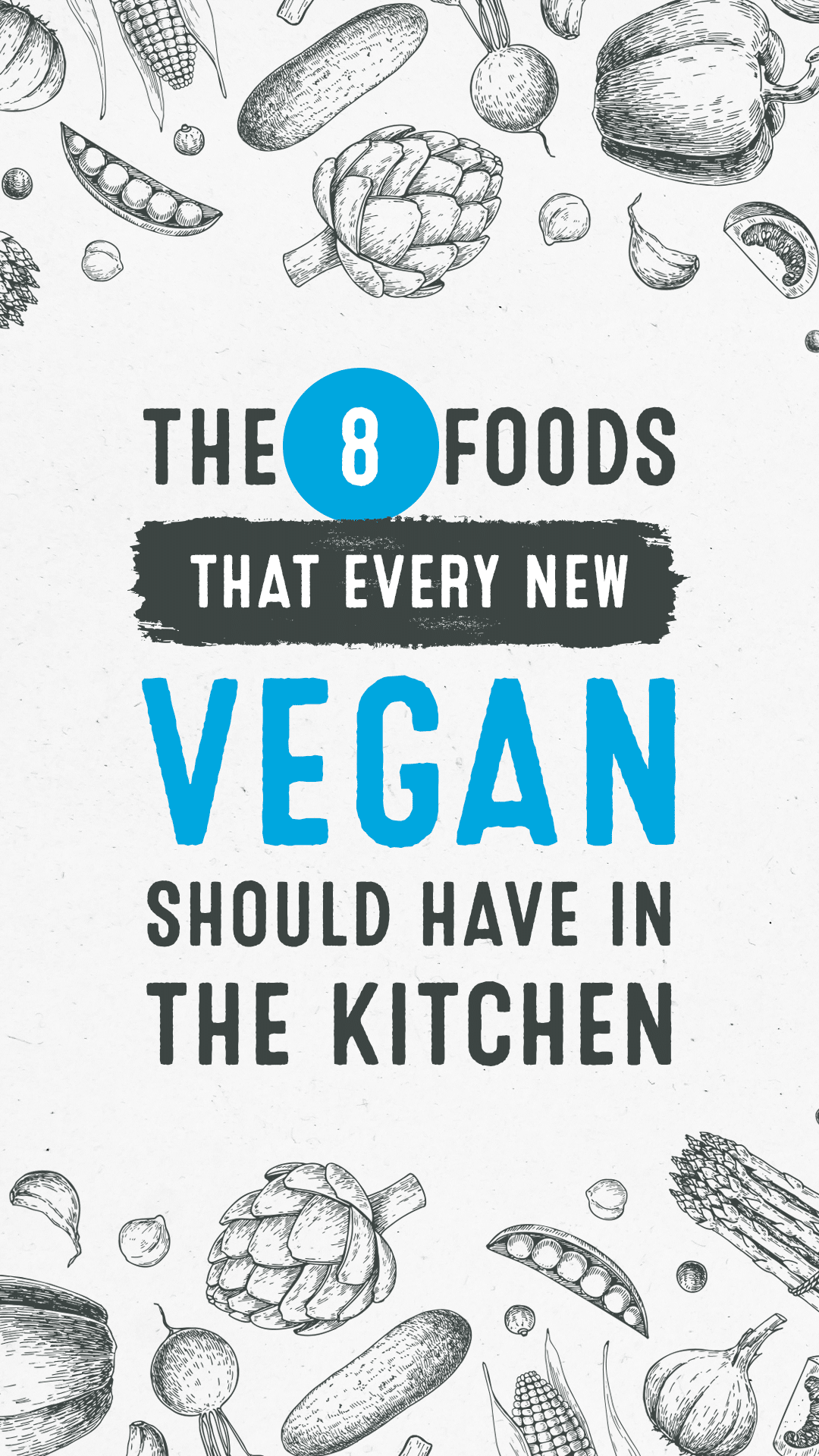 The 8 Foods Every New Vegan Should Have in the Kitchen