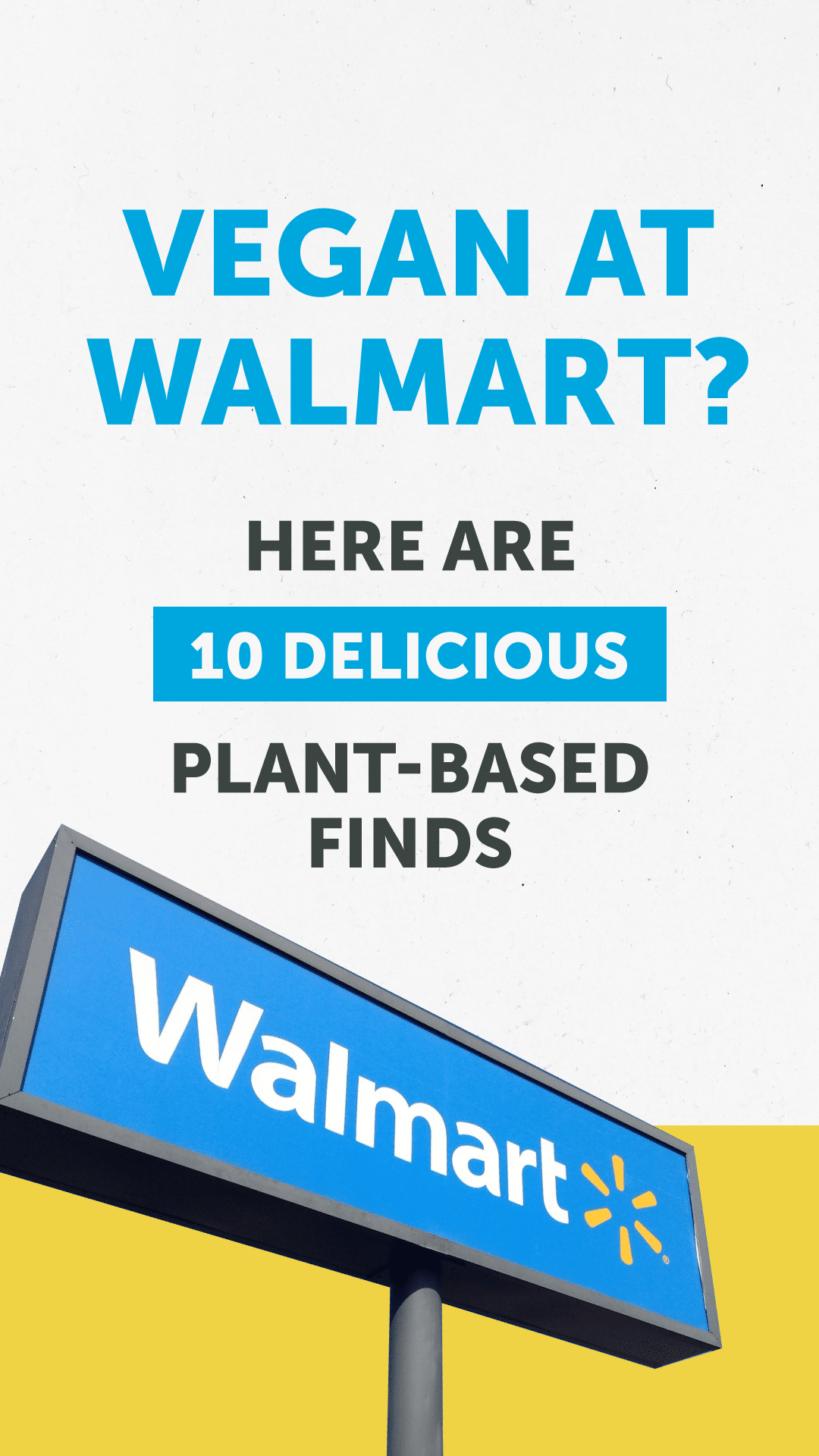 Vegan at Walmart? Here Are 10 Delicious Plant-Based Finds