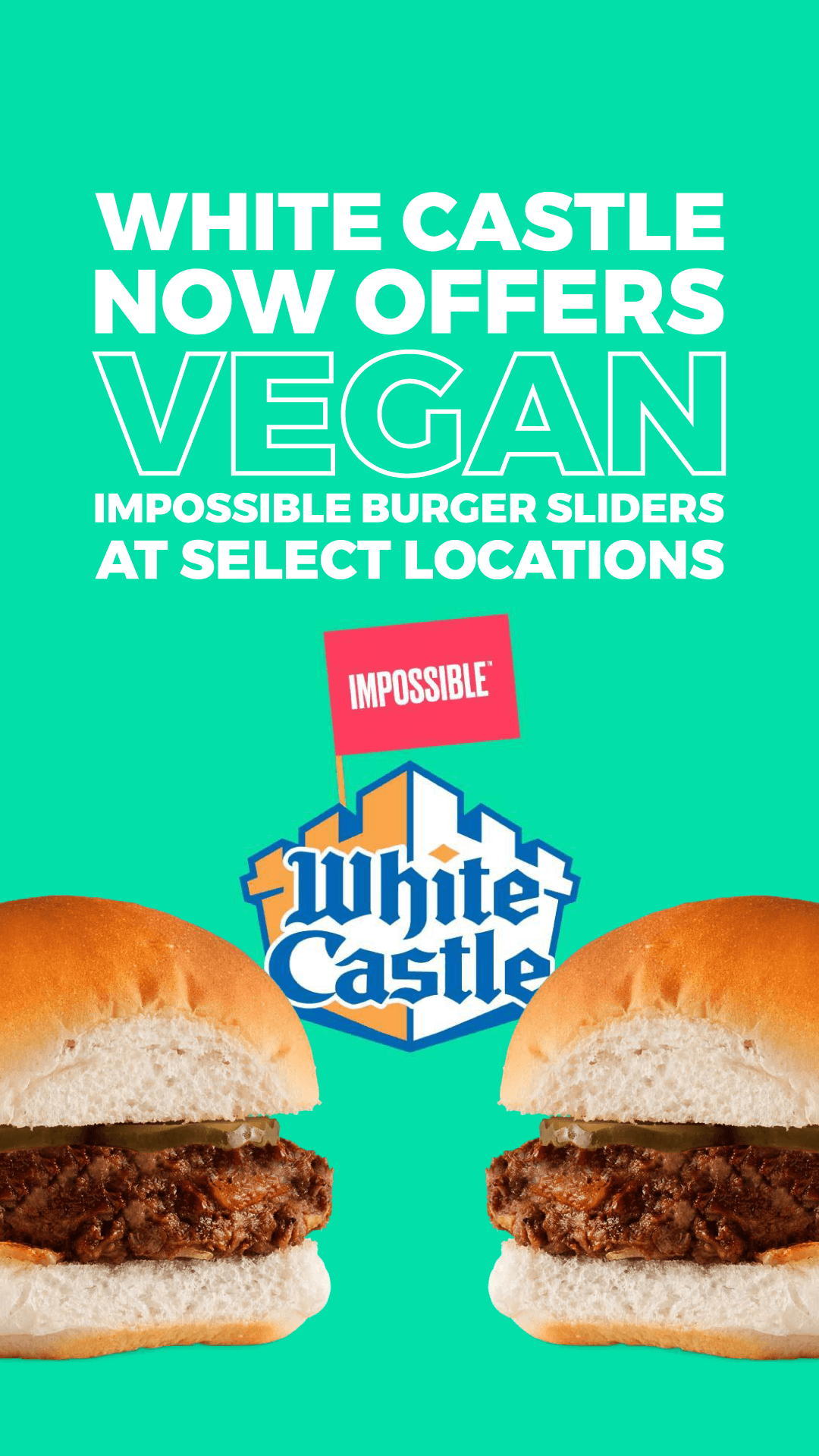 White Castle Now Offers Vegan Impossible Burger Sliders at Select Locations