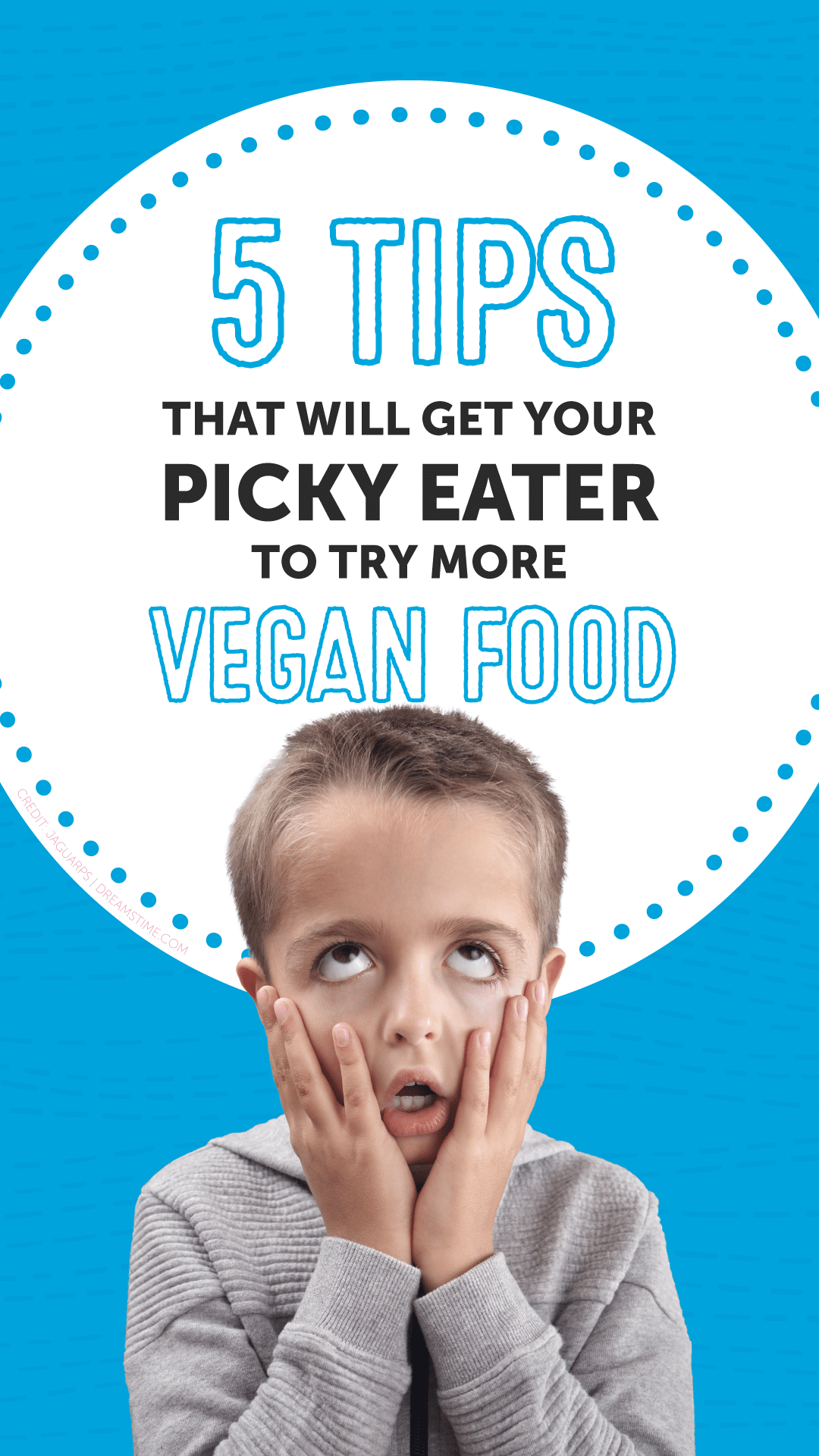 5 Tips That Will Get Your Picky Eater to Try More Vegan Food