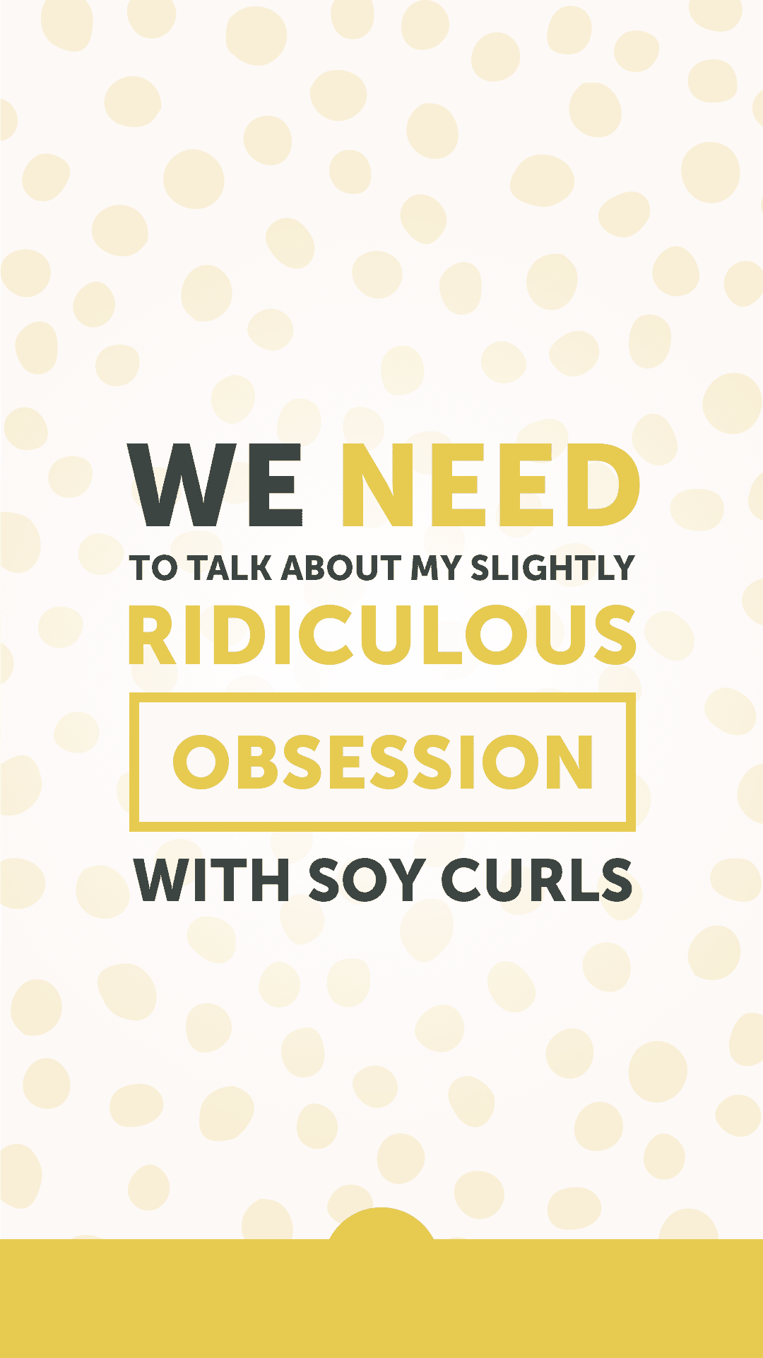 We Need to Talk About My Slightly Ridiculous Obsession With Soy Curls