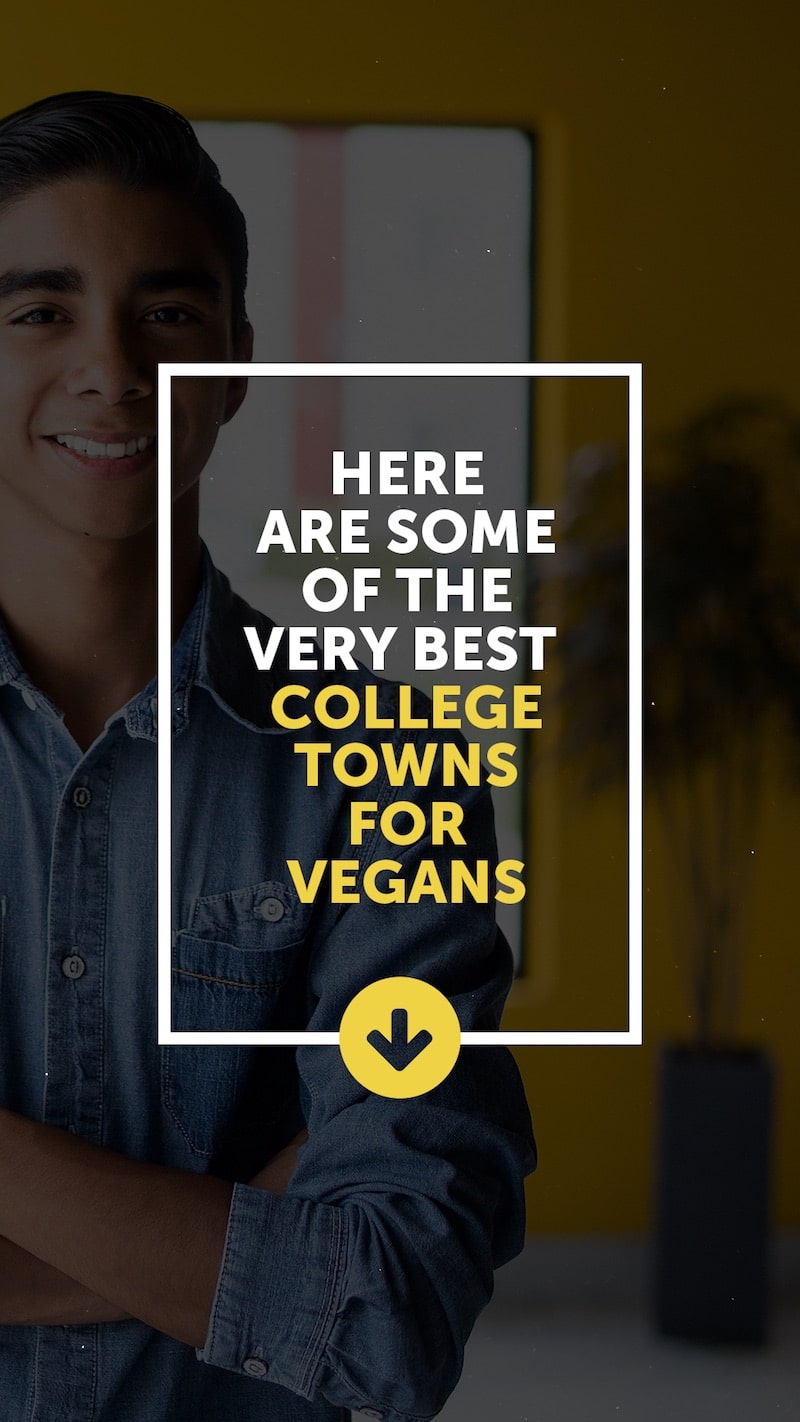 Here Are Some of the Very Best College Towns for Vegans