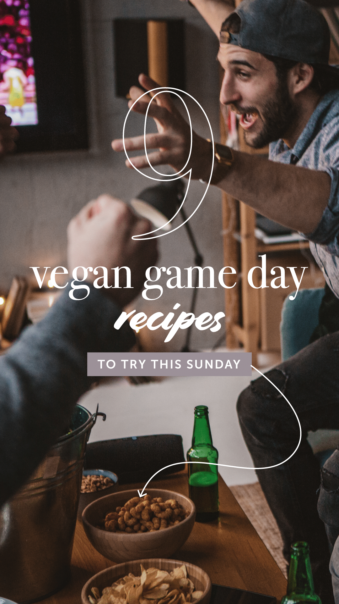9 Vegan Game Day Recipes to Try This Sunday