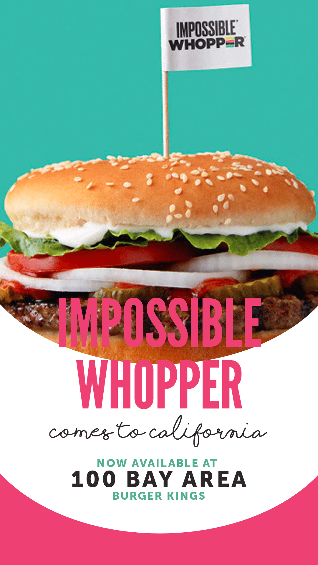 Impossible Whopper Comes to California, Now Available at 100 Bay Area Burger Kings