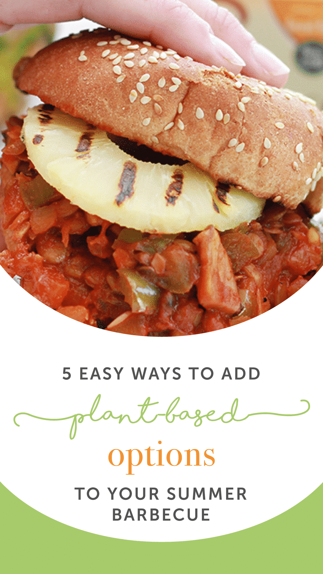 5 Easy Ways to Add Plant-Based Options to Your Summer Barbecue