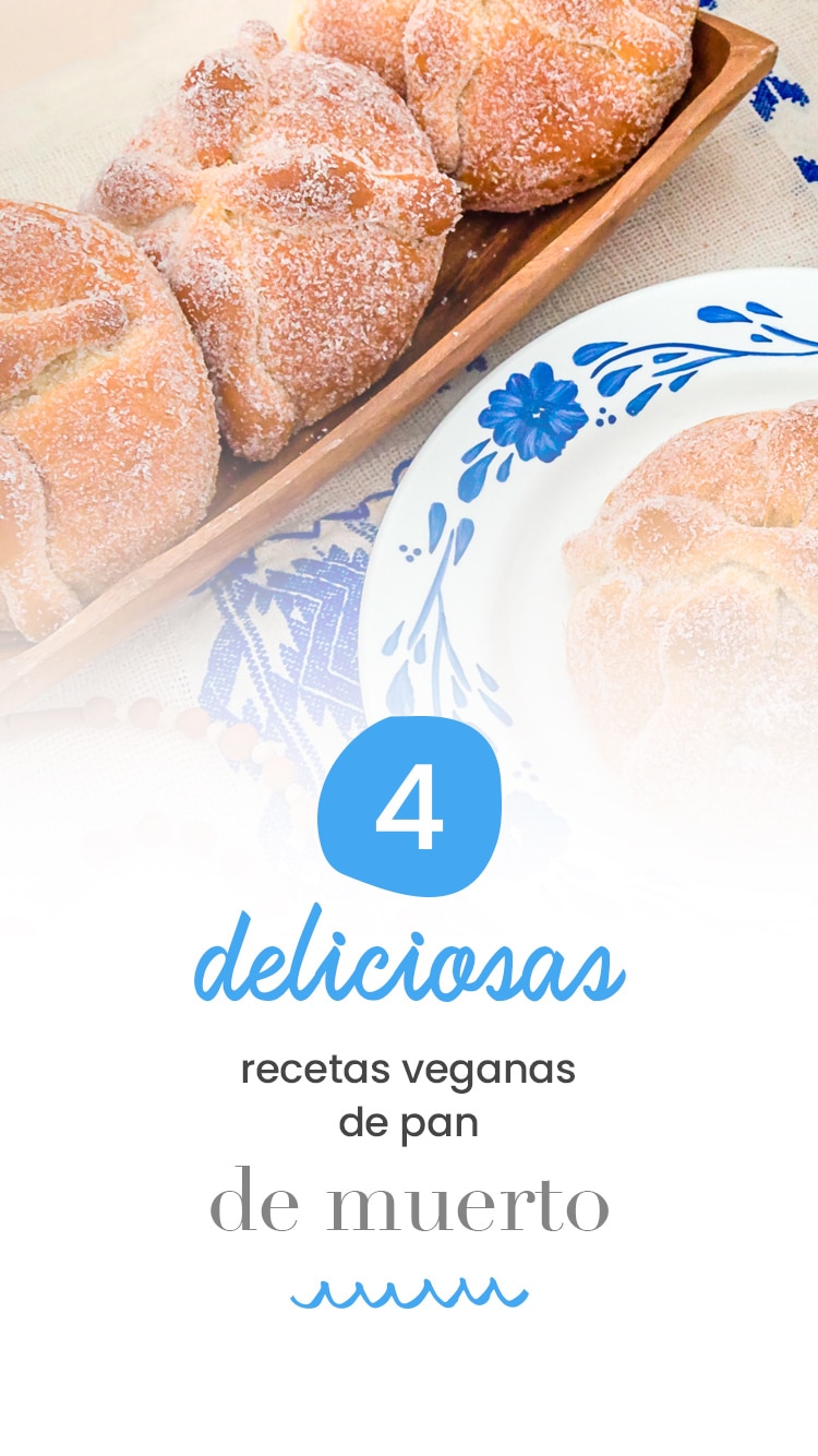 4 deliciosas recetas veganas de Pan de muerto