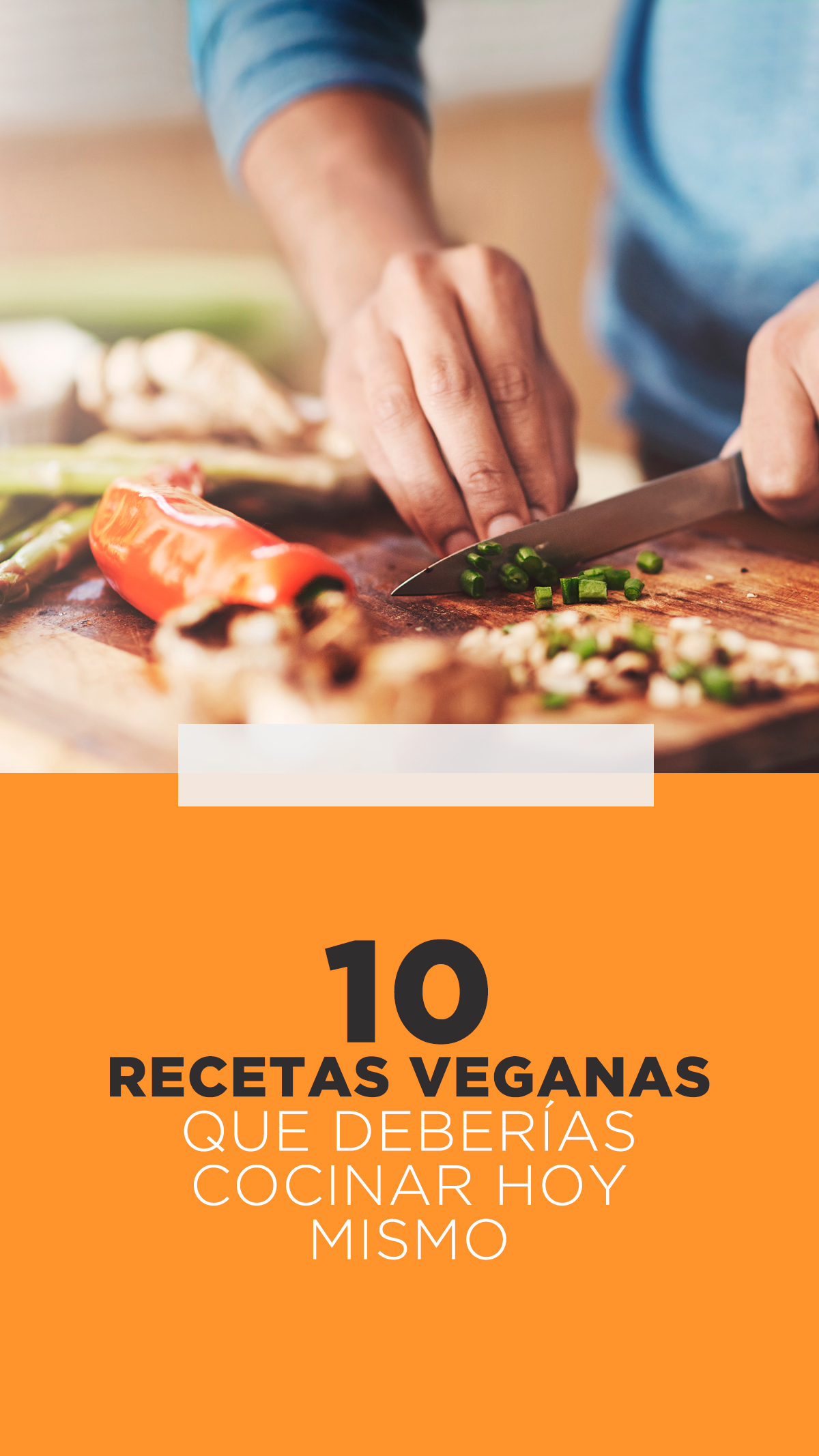 10 recetas veganas que deberías cocinar hoy mismo